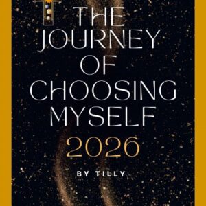 2026 - The Journey of Choosing Myself